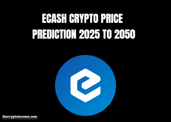 Ecash crypto price prediction 2025, 2030, 2040, 2050