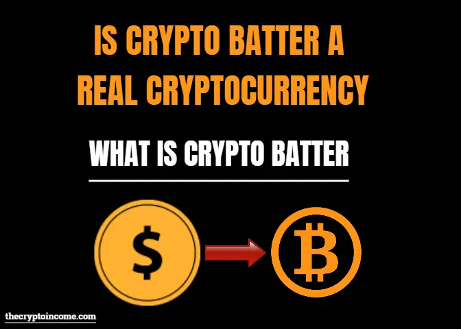 What is Crypto Batter-Is crypto batter a real cryptocurrency