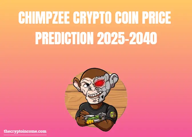 CHIMPZEE CRYPTO PRICE PREDICTION