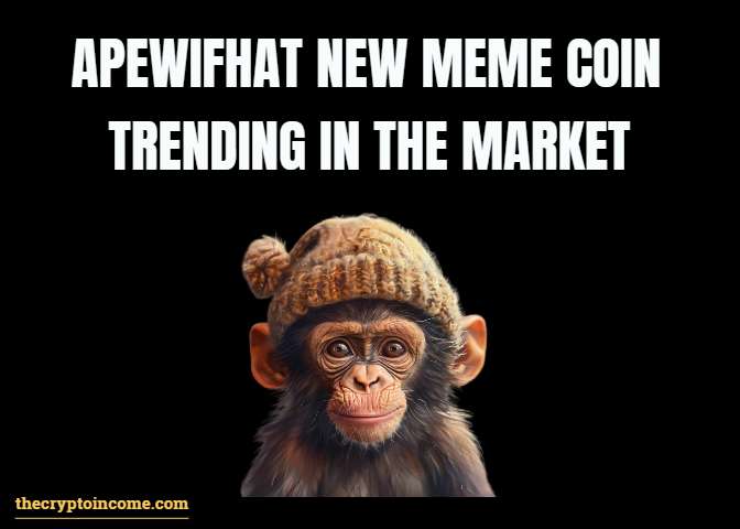 Apewifhat new meme coin trending in the crypto world